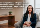 Sirlene Campos analisa o impacto invisível da ansiedade e detalha ações de suporte psicoterapêutico em Campo Grande